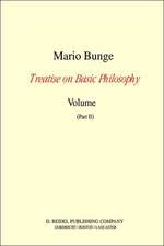 Treatise on Basic Philosophy: Volume 7: Epistemology and Methodology III: Philosophy of Science and Technology Part I: Formal and Physical Sciences Part II: Life Science, Social Science and Technology