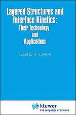 Layered Structures and Interface Kinetics: Their Technology and Application