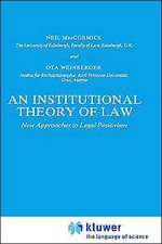 An Institutional Theory of Law: New Approaches to Legal Positivism