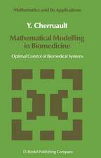 Mathematical Modelling in Biomedicine: Optimal Control of Biomedical Systems