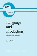 Language and Production: A Critique of the Paradigms