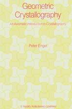 Geometric Crystallography: An Axiomatic Introduction to Crystallography