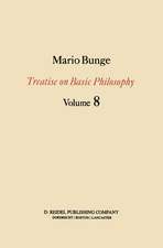 Treatise on Basic Philosophy: Ethics: The Good and The Right