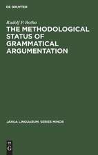 The Methodological Status of Grammatical Argumentation