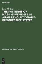 The Patterns of Mass Movements in Arab Revolutionary-Progressive States