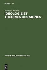 Idéologie et théorie des signes: Analyse structurale des 