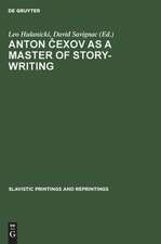 Anton Cexov as a Master of Story-Writing: Essays in Modern Soviet Literary Criticism