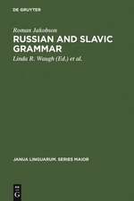 Russian and Slavic Grammar: Studies 1931-1981