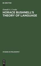 Horace Bushnell's theory of language: in the context of other nineteenth-century philosophies of language