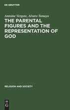 The Parental Figures and the Representation of God: A Psychological and Cross-Cultural Study