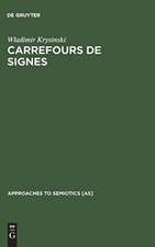 Carrefours de signes: Essais sur le roman moderne