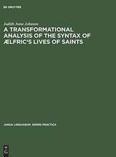 A transformational analysis of the syntax of AElfric's Lives of saints