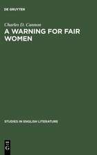 A Warning for Fair Women: A Critical Edition