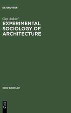 Experimental Sociology of Architecture: A Guide to Theory, Research and Literature