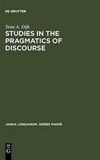 Studies in the Pragmatics of Discourse