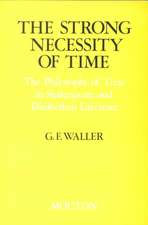 The Strong Necessity of Time: The Philosophy of Time in Shakespeare and Elizabethan Literature