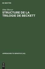 Structure de la trilogie de Beckett: Molloy, Malone meurt, L'innommaSe