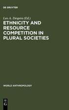 Ethnicity and Resource Competition in Plural Societies