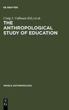 The Anthropological Study of Education