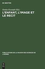 L'enfant, l'image et le recit