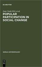 Popular Participation in Social Change: Cooperatives, Collectives, and Nationalized Industry