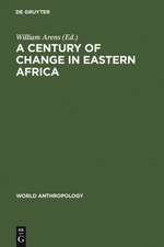 A Century of Change in Eastern Africa