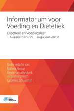 Informatorium voor Voeding en Diëtetiek: Dieetleer en Voedingsleer - Supplement 99 - augustus 2018