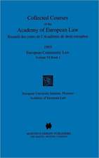 Collected Courses of the Academy of European Law/1995 Europ Commu (Volume VI, Book 1)