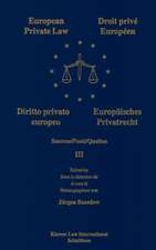 European Private Law/Droit Prive Europeen/Europaisches Privatrecht/Diritto Privato Europeo (Basedow: Europeanprivate Law Vol 3)