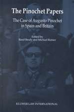 The Pinochet Papers: The Case of Augusto Pinochet in Spain and Britain