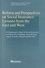 Reform and Perspectives on Social Insurance: Lessons from the East and West