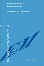 Communications in EU Law : Antitrust Market Power and Public Interest