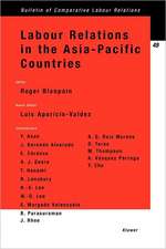 Labour Relations in the Asia-Pacific Countries: Luis Aparicio-Valdez; Contributors Y. Asao ... [Et Al.]