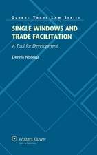 Single Windows and Trade Facilitation