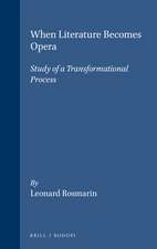 When Literature Becomes Opera: Study of a Transformational Process