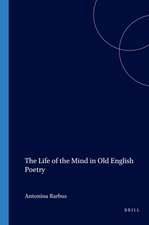 The Life of the Mind in Old English Poetry