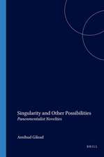 Singularity and Other Possibilities: Panenmentalist Novelties