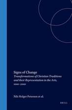 Signs of Change: Transformations of Christian Traditions and their Representation in the Arts, 1000–2000