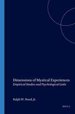 Dimensions of Mystical Experiences: Empirical Studies and Psychological Links