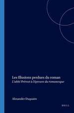 Les Illusions perdues du roman: L’abbé Prévost à l’épreuve du romanesque