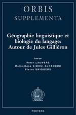 Geographie Linguistique Et Biologie Du Langage: Autour de Jules Gillieron