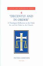 Decently and in Order: A Theological Reflection on the Order For, and the Order In, the Church