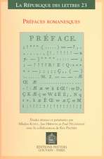 Prefaces Romanesques: Actes Du Xve Colloque International de La Sator Leuven-Anvers, 22-24 Mai 2003