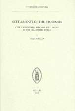 Settlements of the Ptolemies: City Foundations and New Settlement in the Hellenistic World