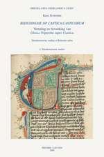 Bedudinghe Op Cantica Canticorum. Vertaling En Bewerking Van Glossa Tripartita Super Cantica: I. Teksthistorische Studies