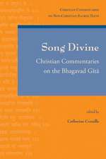 Song Divine: Christian Commentaries on the Bhagavad Gita