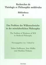 Das Problem Der Willensschwache in Der Mittelalterlichen Philosophie / The Problem of Weakness of Will in Medieval Philosophy