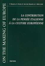 La Contribution de la Pensee Italienne a la Culture Europeenne: Actes Du Colloque International Preside Par Umberto Eco