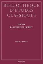 Virgile. La Lettre Et L'Esprit