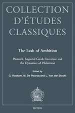 The Lash of Ambition: Plutarch, Imperial Greek Literature and the Dynamics of Philotimia